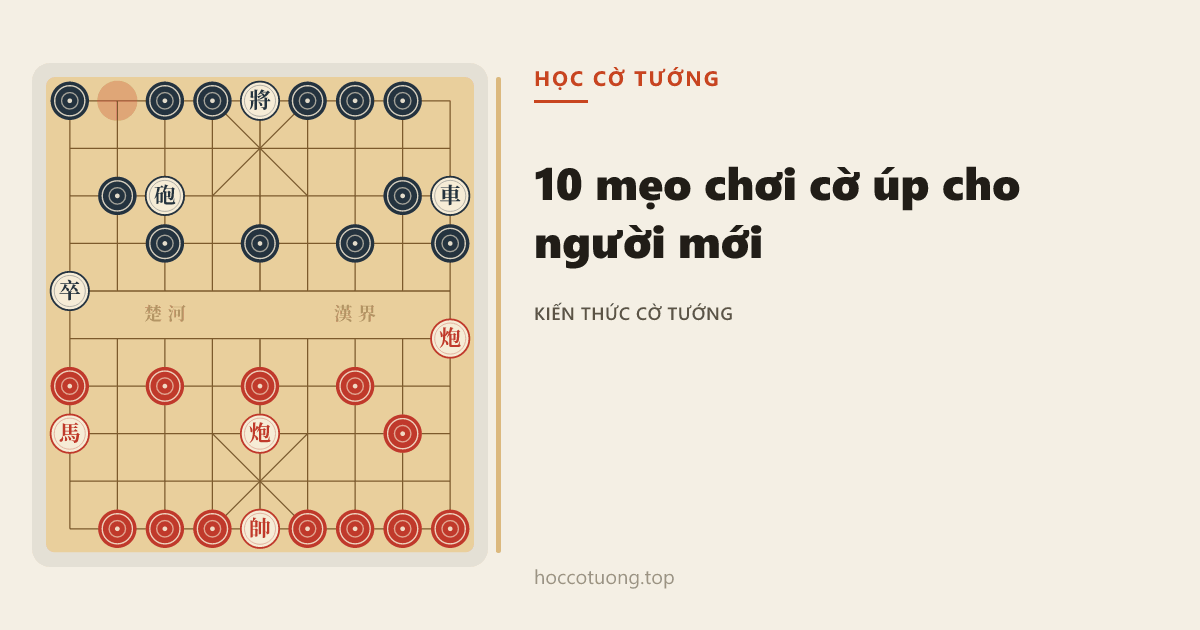 10 Mẹo Chơi Cờ Úp Cho Người Mới: Lật Quân Đúng Lúc, Giữ Liên Kết